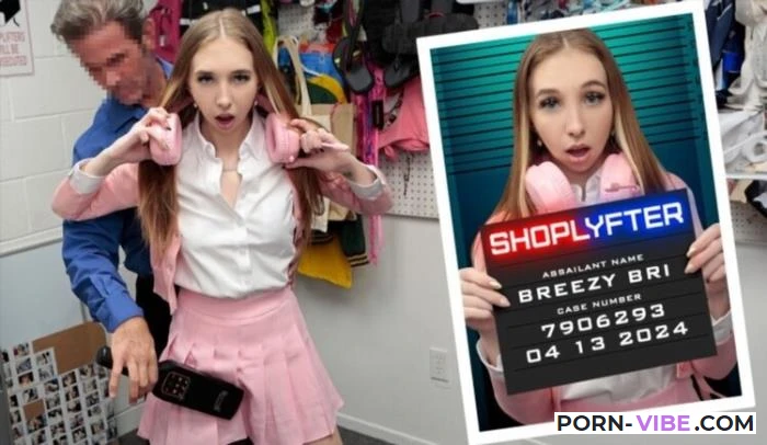 Breezy Bri [Shoplyfter.com / TeamSkeet.com] SD