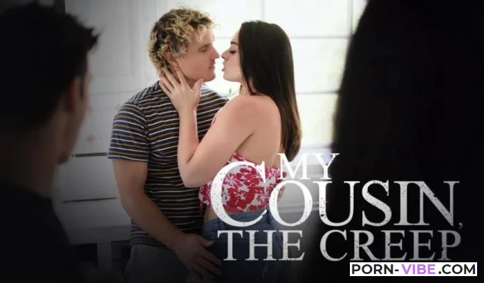 My Cousin, The Creep [PureTaboo.com] SD