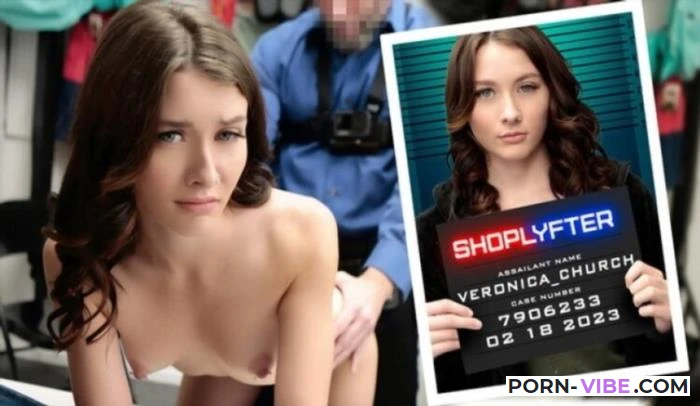 Veronica Church - Case No. 7906233 - A Lazy Theft Attempt [TeamSkeet.com / Shoplyfter.com] SD