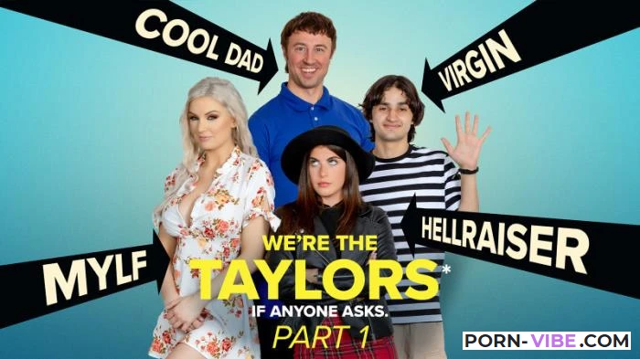 We’re the Taylors: Time for a Getaway [BadMilfs.com] SD